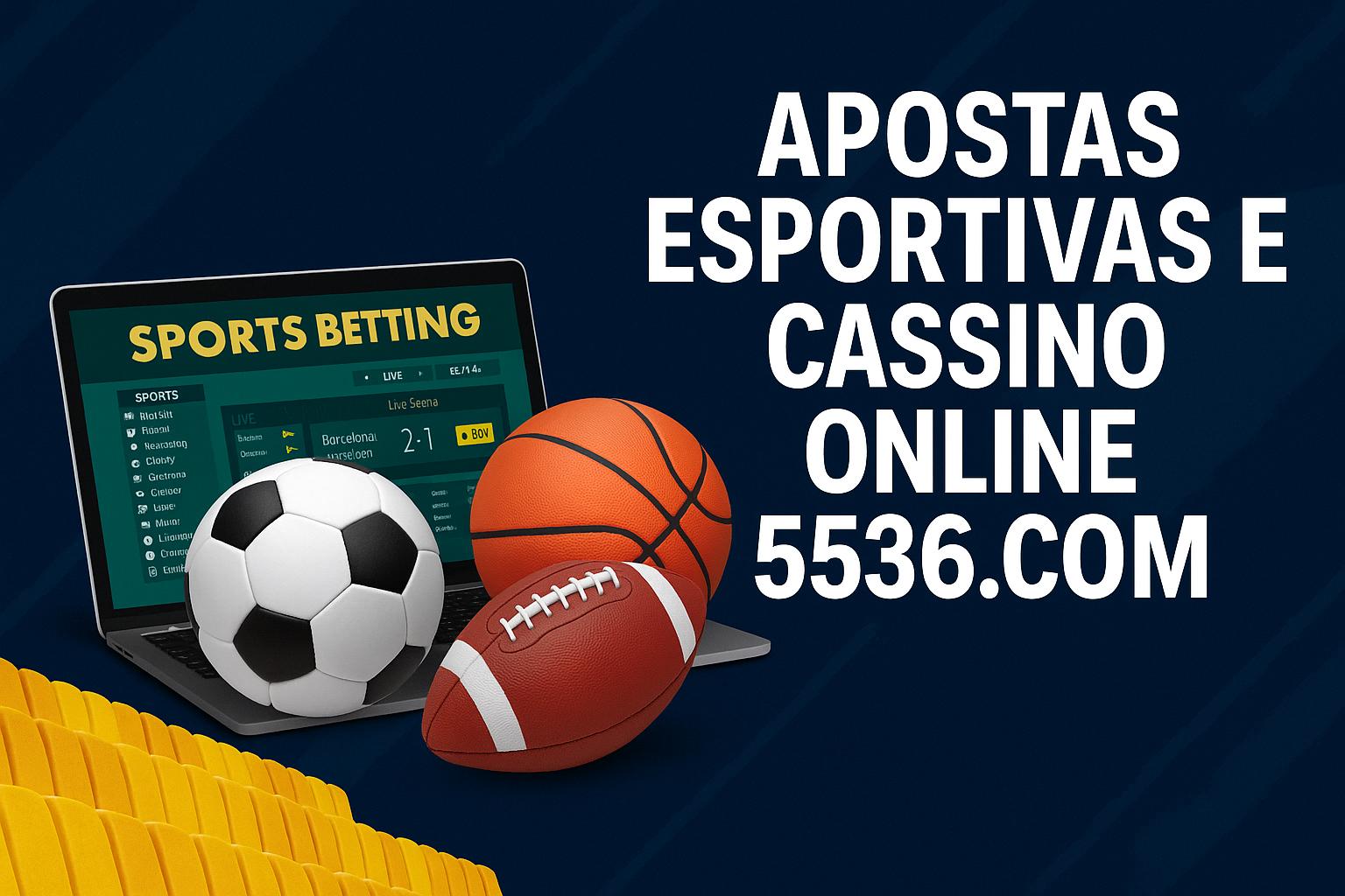Aposte em apostas esportivas no cassino online 5536.COM